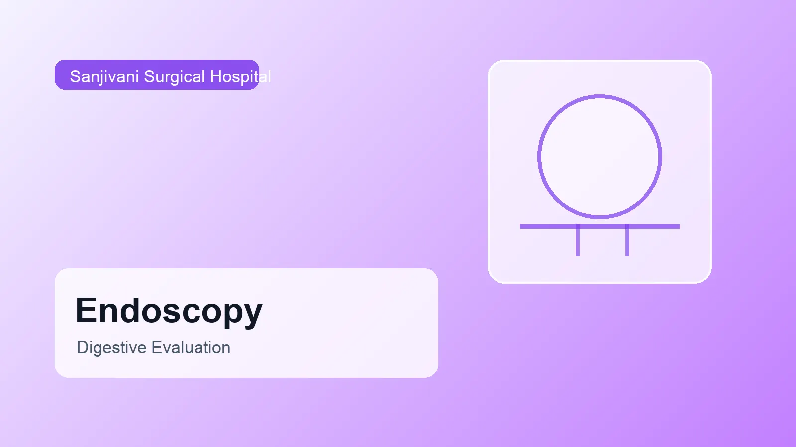 Endoscopy for Acidity, Bleeding and Swallowing Problems